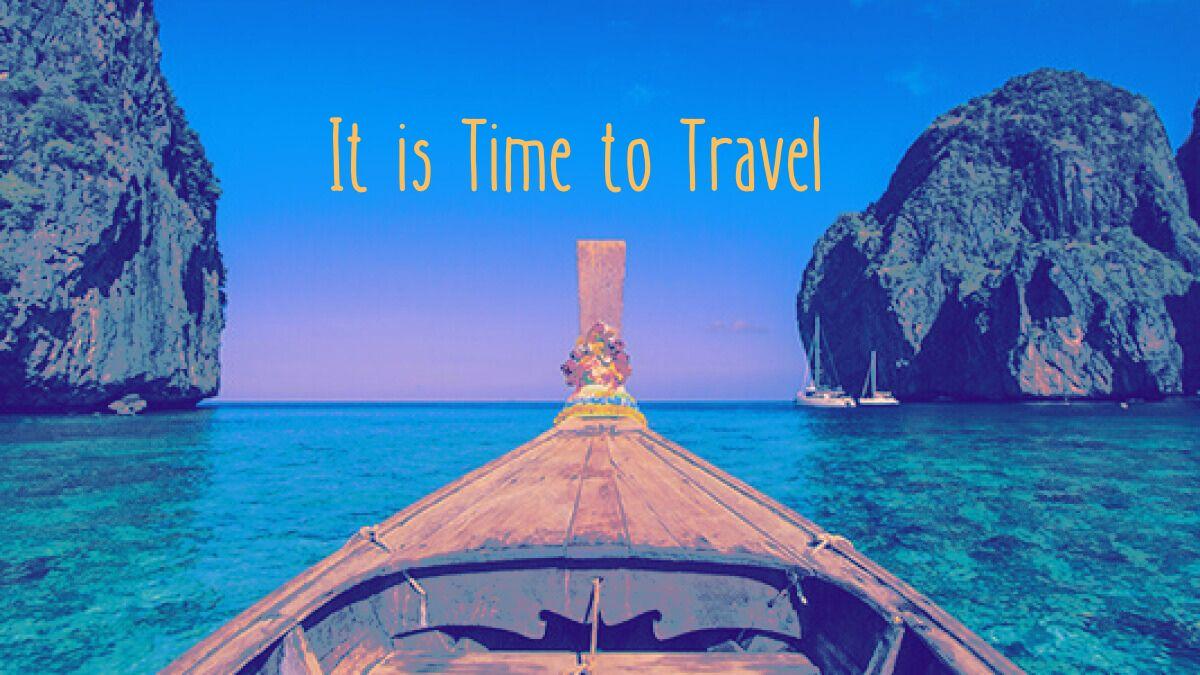 It is Time to Travel